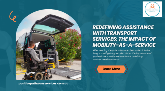 Redefining Assistance with Transport Services: The Impact of Mobility-as-a-Service